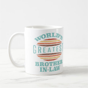 World’s Greatest Brother-In-Law Coffee Mug