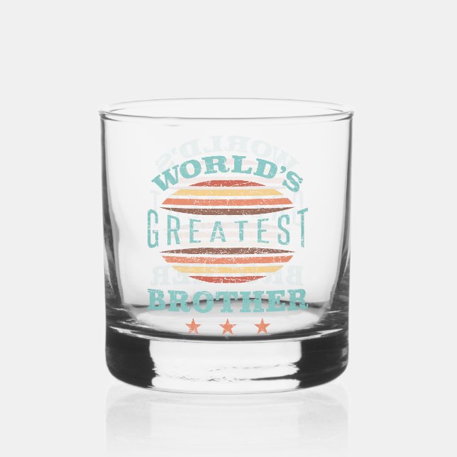 World’s Greatest Brother Whiskey Glass (Front)