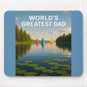World’s Greatest Dad – Sailboat Serenity Edition Mouse Pad