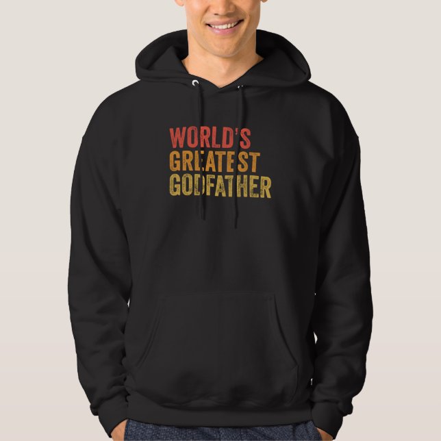 World s Greatest Godfather Baptism Proposal Hoodie (Front)