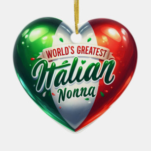 World’s Greatest Italian Nonna Heart  Ceramic Ornament