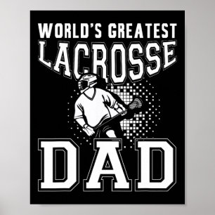 World´s Greatest Lacrosse Dad Lax Stick Lacrosse Poster