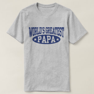 World’s Greatest Papa T-Shirt