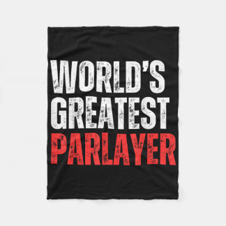 World’s Greatest Parlayer Gambling Gambler Sports  Fleece Blanket