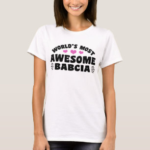 World’s Most Awesome Babcia T-Shirt