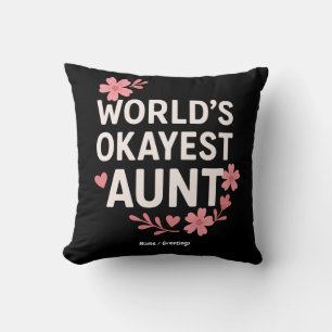 World’s Okayest Aunt Funny Mother’s Day Gift  Cushion