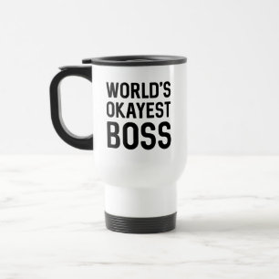 World’s Okayest Boss Travel Mug