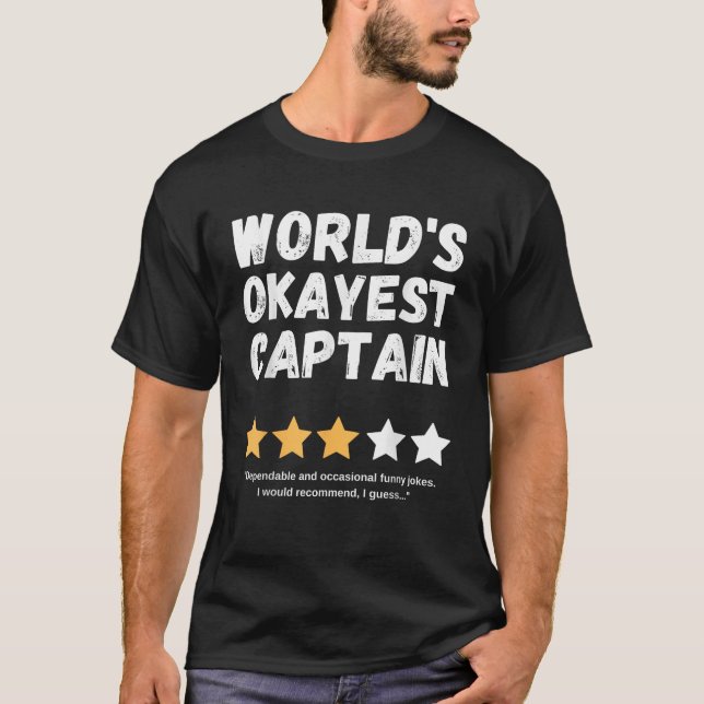 World s Okayest Captain Funny Gag  T-Shirt (Front)