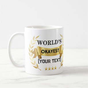 World’s Okayest [Custom Text] Funny Gold Laurel Coffee Mug