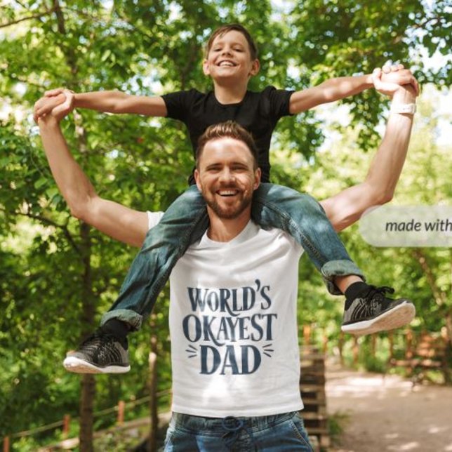 World’s Okayest Dad - Perfect Gift for Dads T-Shirt (Creator Uploaded)