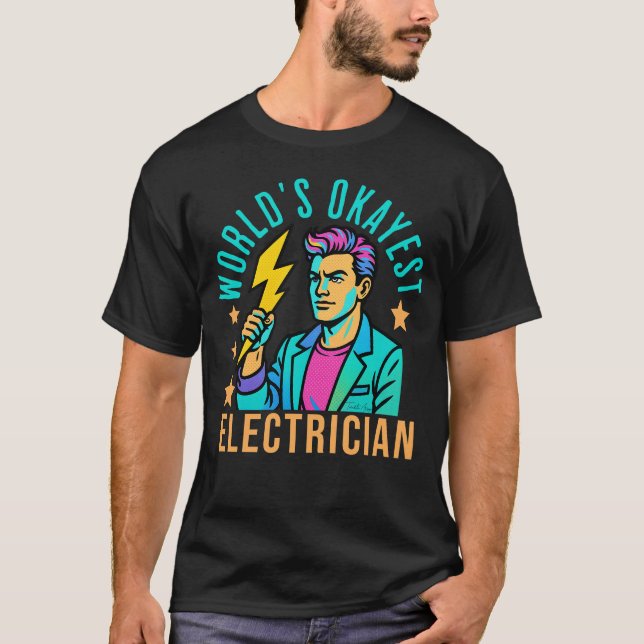 World’s Okayest Electrician Funny Lightning Bolt T-Shirt (Front)