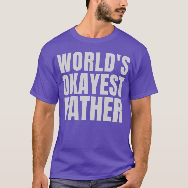 World s Okayest Father retro T-Shirt (Front)