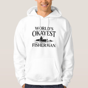 World’s Okayest Fisherman Hoodie