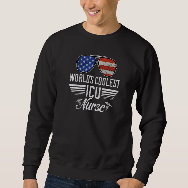World´s Okayest ICU Nurse American Flag Patriotic  Sweatshirt (Front)