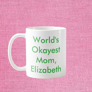World’s Okayest Mum Personalised Coffee Mug