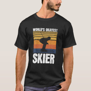 World s Okayest Skier Retro Vintage Ski Lover Skii T-Shirt