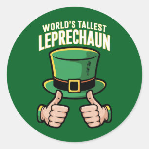 World’s Tallest Leprechaun Funny Irish Humour  Classic Round Sticker