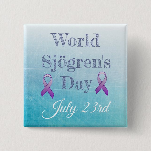 World Sjögren's Day July 23rd Observance Button (Front)