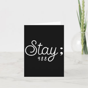 World Suicide Prevention Awareness Day, Stay; 988 Card