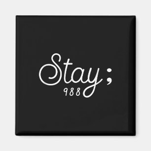 World Suicide Prevention Awareness Day, Stay; 988 Magnet