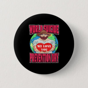 World Suicide Prevention Day Motivational Dad Sept 6 Cm Round Badge