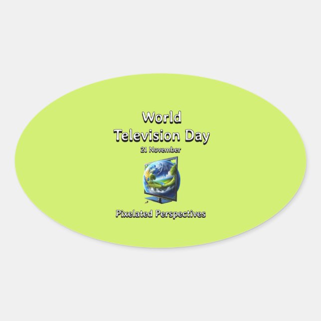 World Television Day. Pixelated Perspectives Oval Sticker (Front)