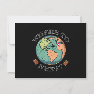 World Traveler, Wanderlust Where to Next Around Th Invitation