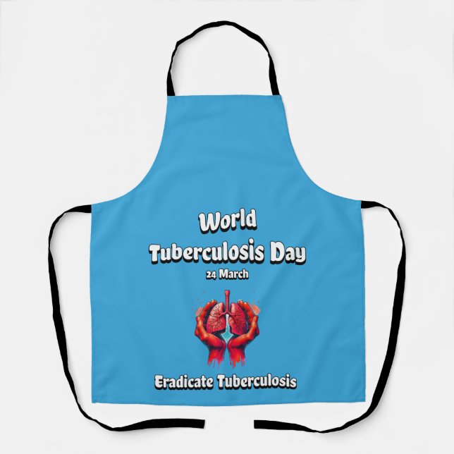 World Tuberculosis Day. Eradicate Tuberculosis  Apron (Front)