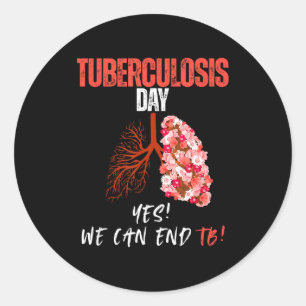 World tuberculosis day yes! we can end tb! classic round sticker