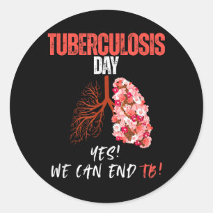 World Tuberculosis Day Yes We Can End TB Classic Round Sticker