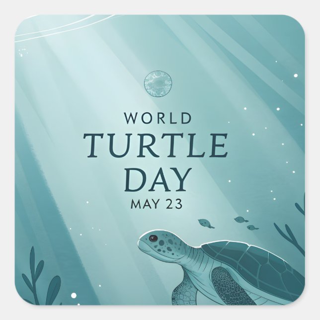 World Turtle Day Underwater Sea Turtle Art Square Sticker (Front)