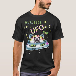 World Ufo Day Believers Aliens Believe Tee Sci Fi