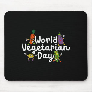 World Vegetable Day Plant Based I Eat Vegans Shirt Mouse Pad