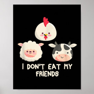 World Vegetarian Day I Dont Eat My Friends Vegan Poster