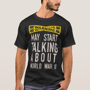 World War Two 2 Ww2 History Lover Funny Fans Gifts T-Shirt