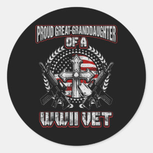 World War Two Veteran Proud Great Granddaughter Ww Classic Round Sticker