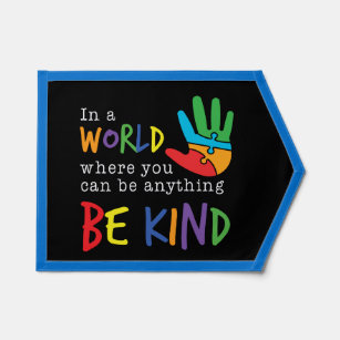 World Where You Can Be Anything Be Kind Pennant