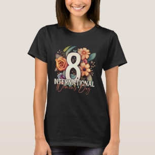 World Women s Day women rely on equal opportunity T-Shirt