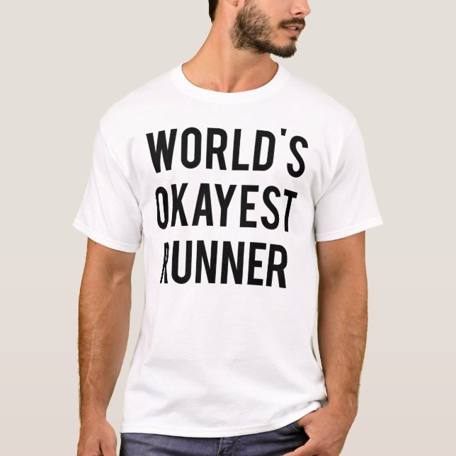 World&x27;s Okayest Runner Sticker T-Shirt (Front)