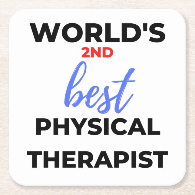 World's 2nd Best Physical Therapist 2 Square Paper Coaster (Front)