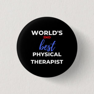 World's 2nd Best Physical Therapist 3 Cm Round Badge