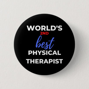 World's 2nd Best Physical Therapist 6 Cm Round Badge
