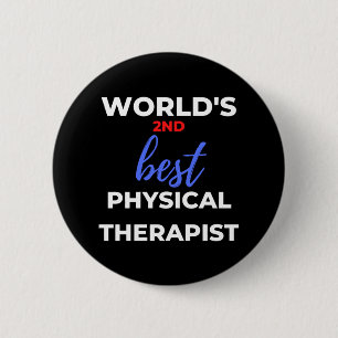 World's 2nd Best Physical Therapist 6 Cm Round Badge