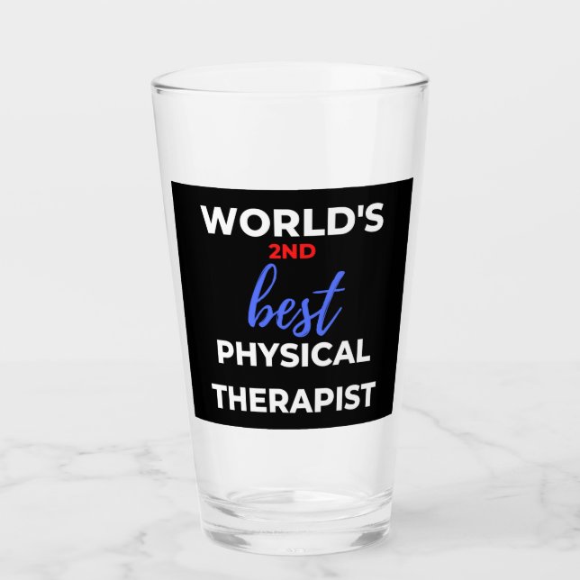 World's 2nd Best Physical Therapist Glass (Front)