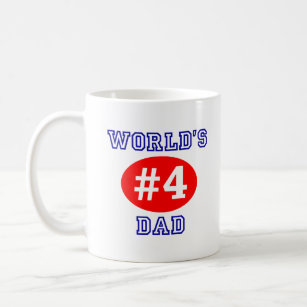World's #4 Dad Coffee Cup