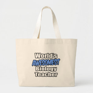 World's Awesomest Biology Teacher Large Tote Bag
