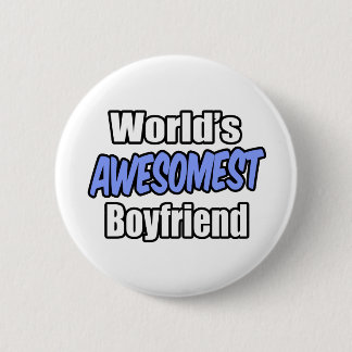 World's Awesomest Boyfriend 6 Cm Round Badge