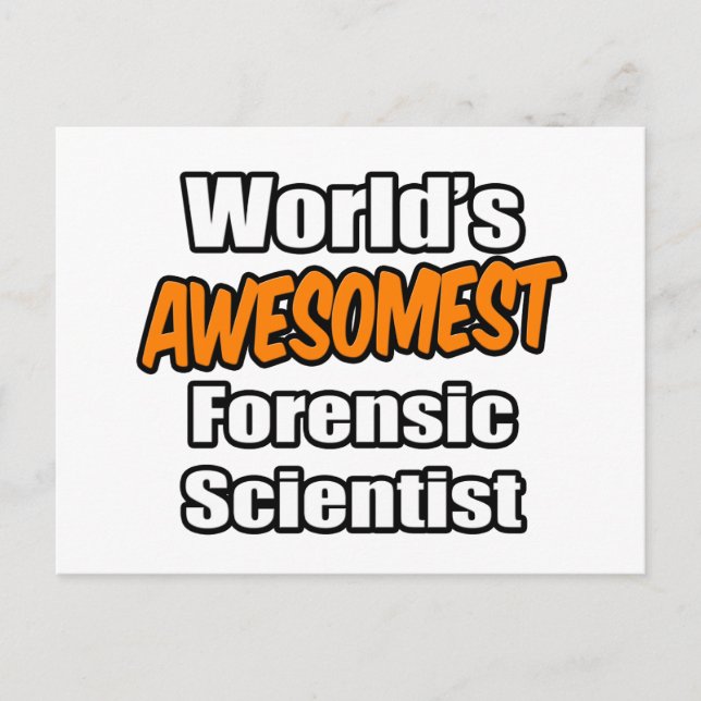 World's Awesomest Forensic Scientist Postcard (Front)