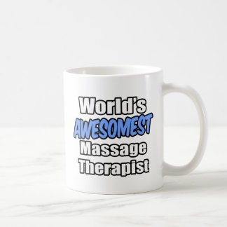 World's Awesomest Massage Therapist Coffee Mug