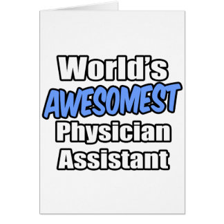 World's Awesomest Physician Assistant